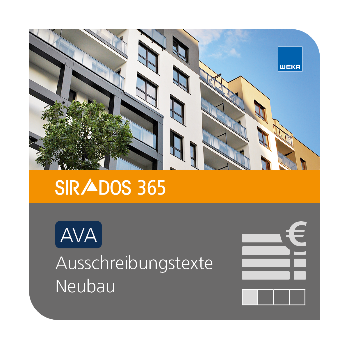 Produktabbildung von SIRADOS 365 AVA Neubau: Online-Version für Architekten, dargestellt mit einem modernen Mehrfamilienhaus und Text mit dem Produktnamen