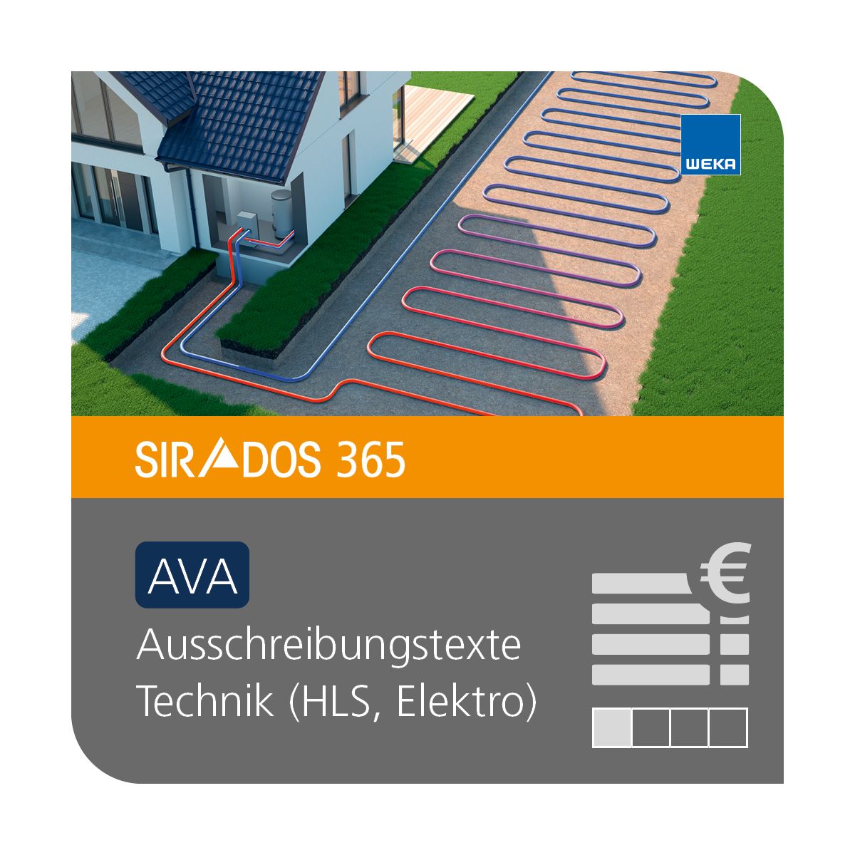 Produktabbildung von SIRADOS 365 AVA Technik: Online-Version für Architekten, dargestellt mit einem Neubau mit verlegten Rohren und Text mit dem Produktnamen