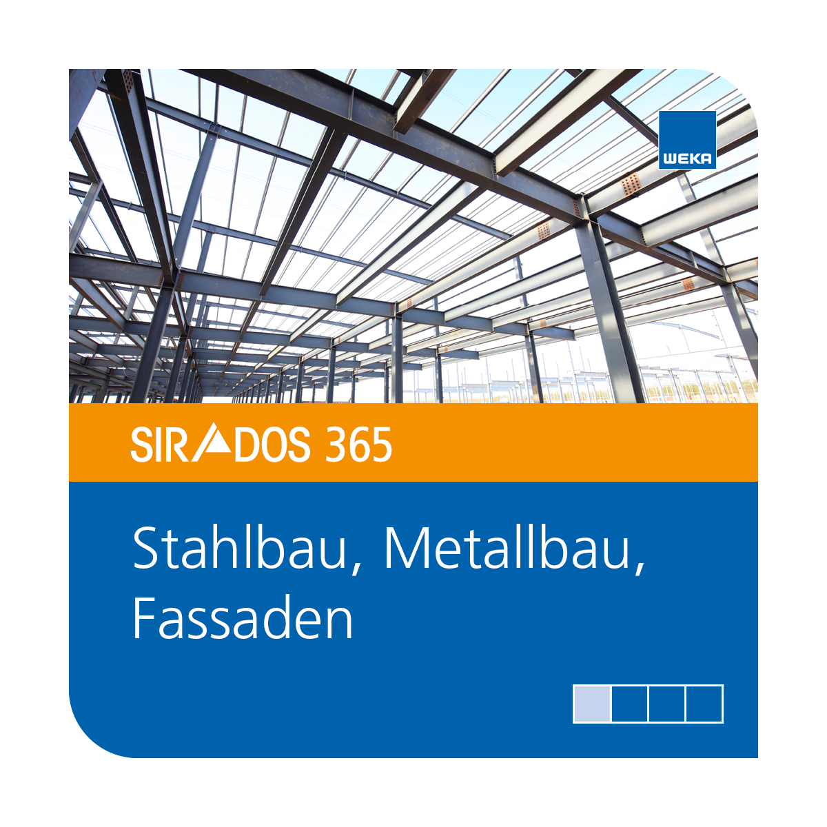Produktabbildung von SIRADOS 365 Kalkulationsdaten Stahlbau, Metallbau, Fassaden: Online-Version dargestellt mit einem Stahlträger und darunter dem Produktnamen