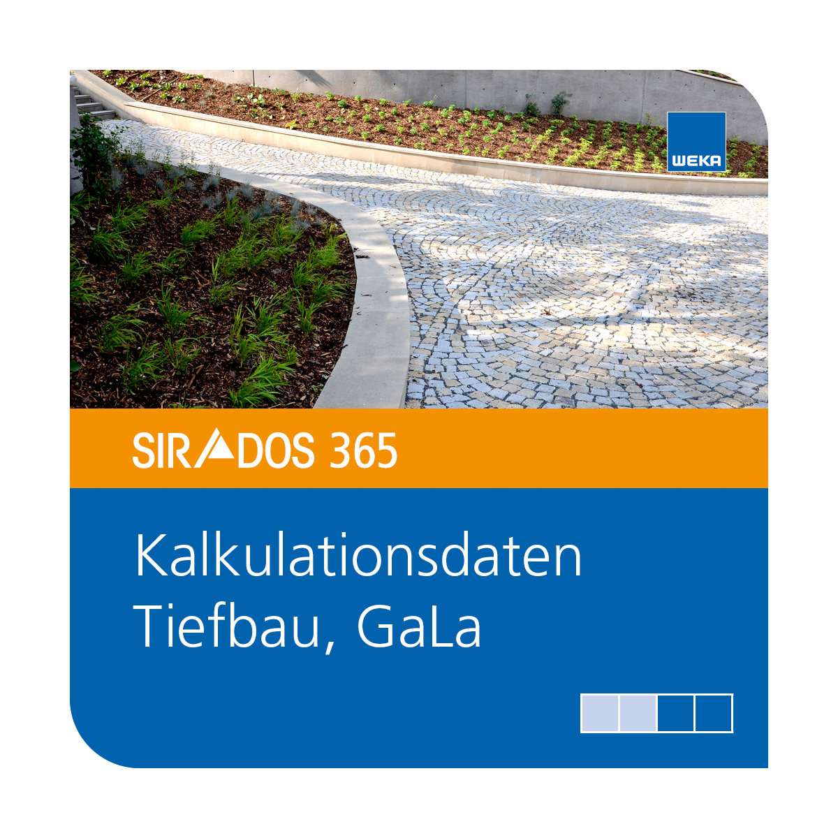 Produktabbildung von SIRADOS 365 Kalkulationsdaten Tiefbau, GaLa: Online-Version dargestellt mit einem gepflasterten Weg umgeben mit Pflanzen und darunter Text mit dem Produktnamen