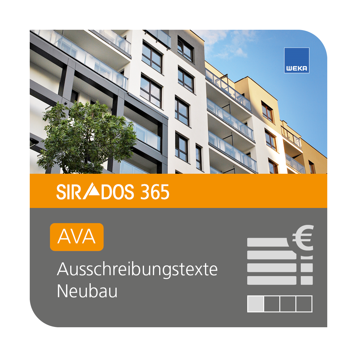 Produktabbildung von SIRADOS 365 AVA Neubau: Online-Version für Architekten, dargestellt mit einem modernen Mehrfamilienhaus und Text mit dem Produktnamen