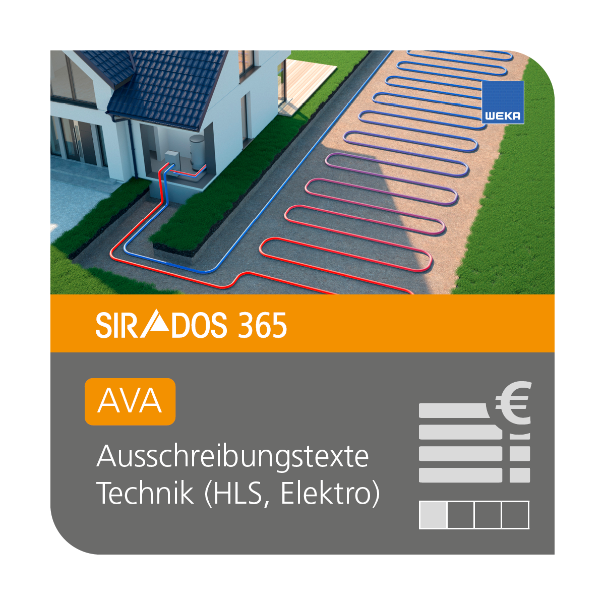 Produktabbildung von SIRADOS 365 AVA Technik: Online-Version für Architekten, dargestellt mit einem Neubau mit verlegten Rohren und Text mit dem Produktnamen