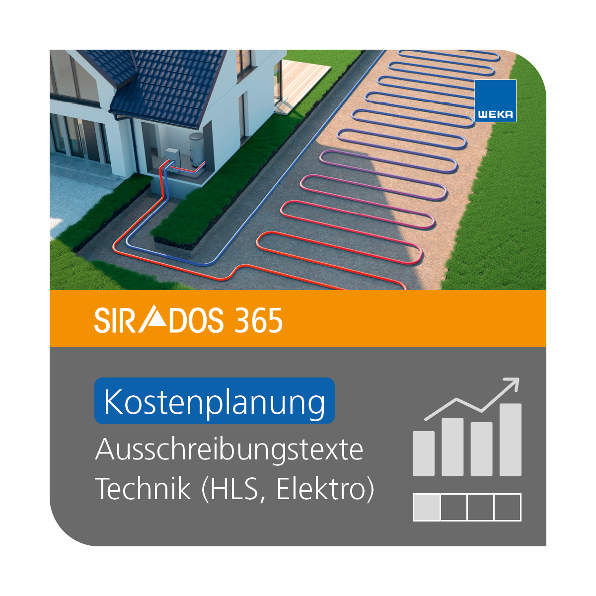 Produktabbildung von SIRADOS 365 Kostenplanung Technik: Online-Version für Architekten, dargestellt mit verlegten Leitungen vor einem Neubau und Text mit dem Produktnamen