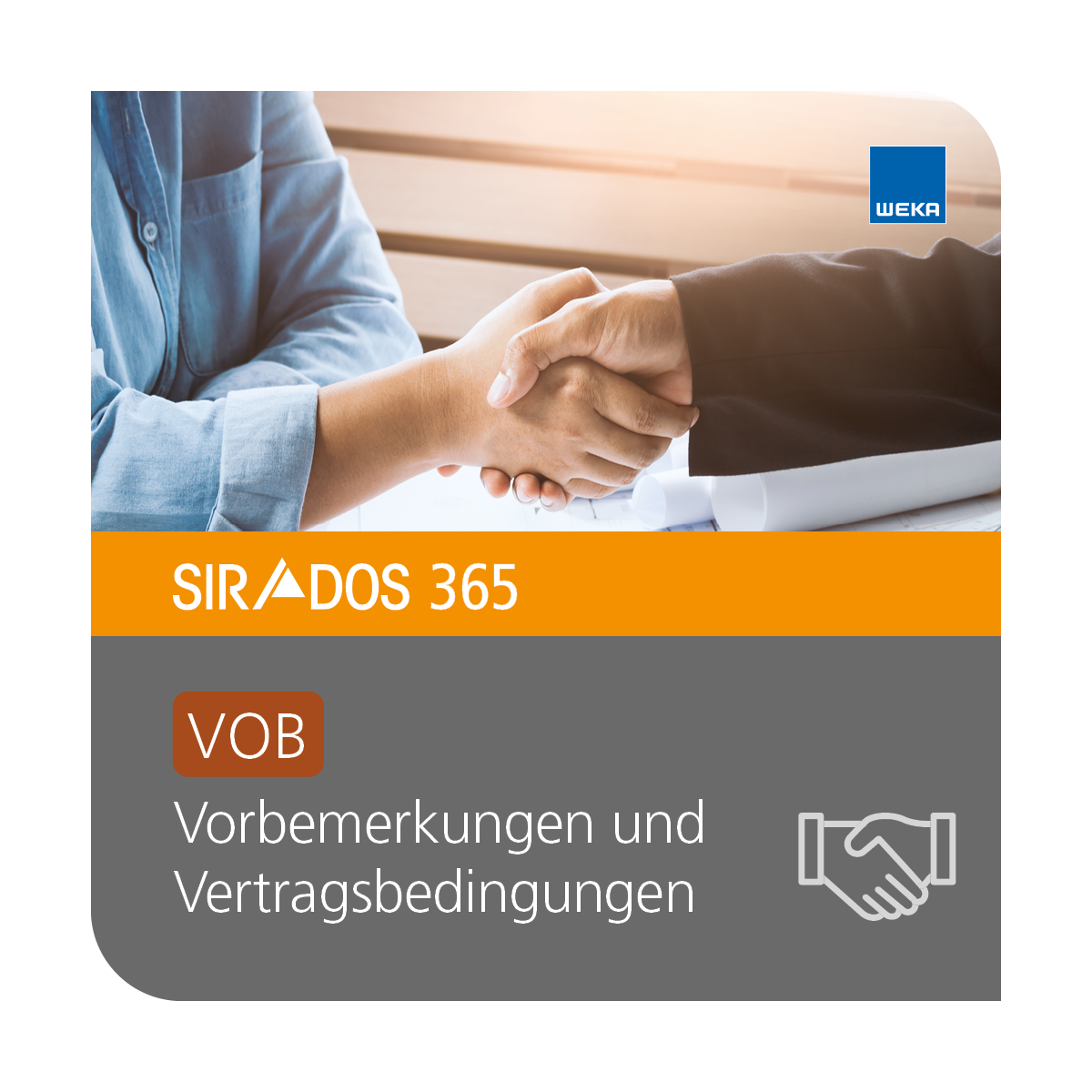 Produktabbildung von SIRADOS 365 VOB Vorbemerkungen und Vertragsbedingungen: Online-Version für Architekten und Planer, dargestellt mit einem Titelbild auf dem ein Hängeschütteln zweiter Architekten zu sehen ist mit dem Produktnamen darunter